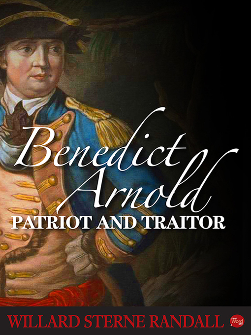 Title details for Benedict Arnold by Willard Sterne Randall - Available
